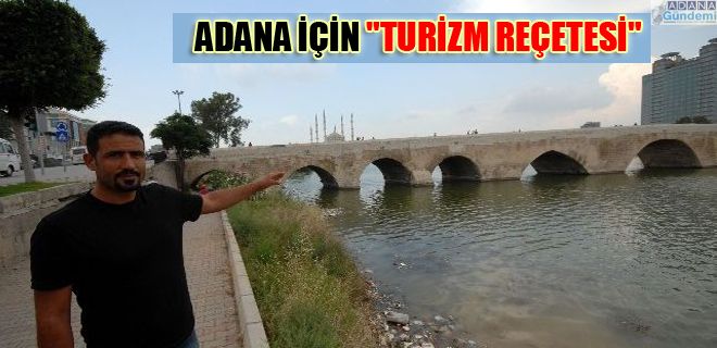 Adana için Turizm Reçetesi