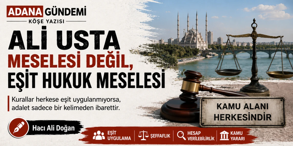 Ali Usta Meselesi Değil, Eşit Hukuk Meselesi