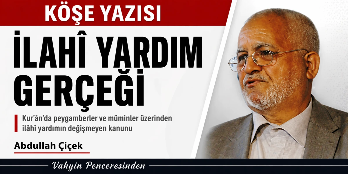 İLAH&Icirc; YARDIM: TARİH BOYUNCA DEĞİŞMEYEN HAKİKAT