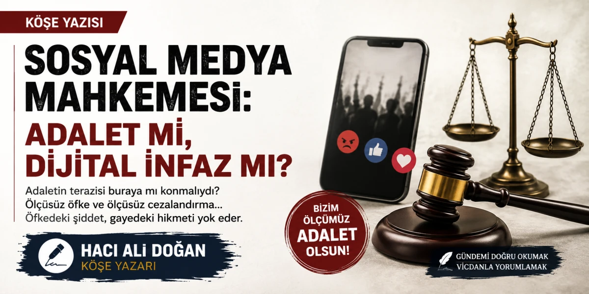 Sosyal Medya Mahkemesi ve Kaybolan &Ouml;l&ccedil;&uuml;